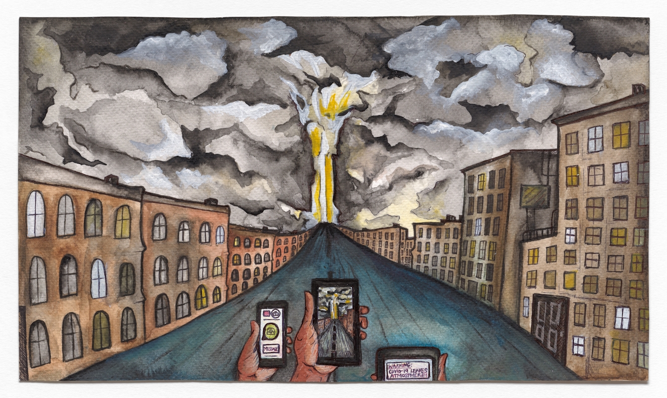 Watercolour and ink artwork. A street leads into an apocalyptic storm at the centre, with dark menacing clouds looming over the scene. In the foreground are three phone like devices recording the scene for social media. The left most device reads "WARNING: COVID-19 LEAVES THE ATMOSPHERE!".