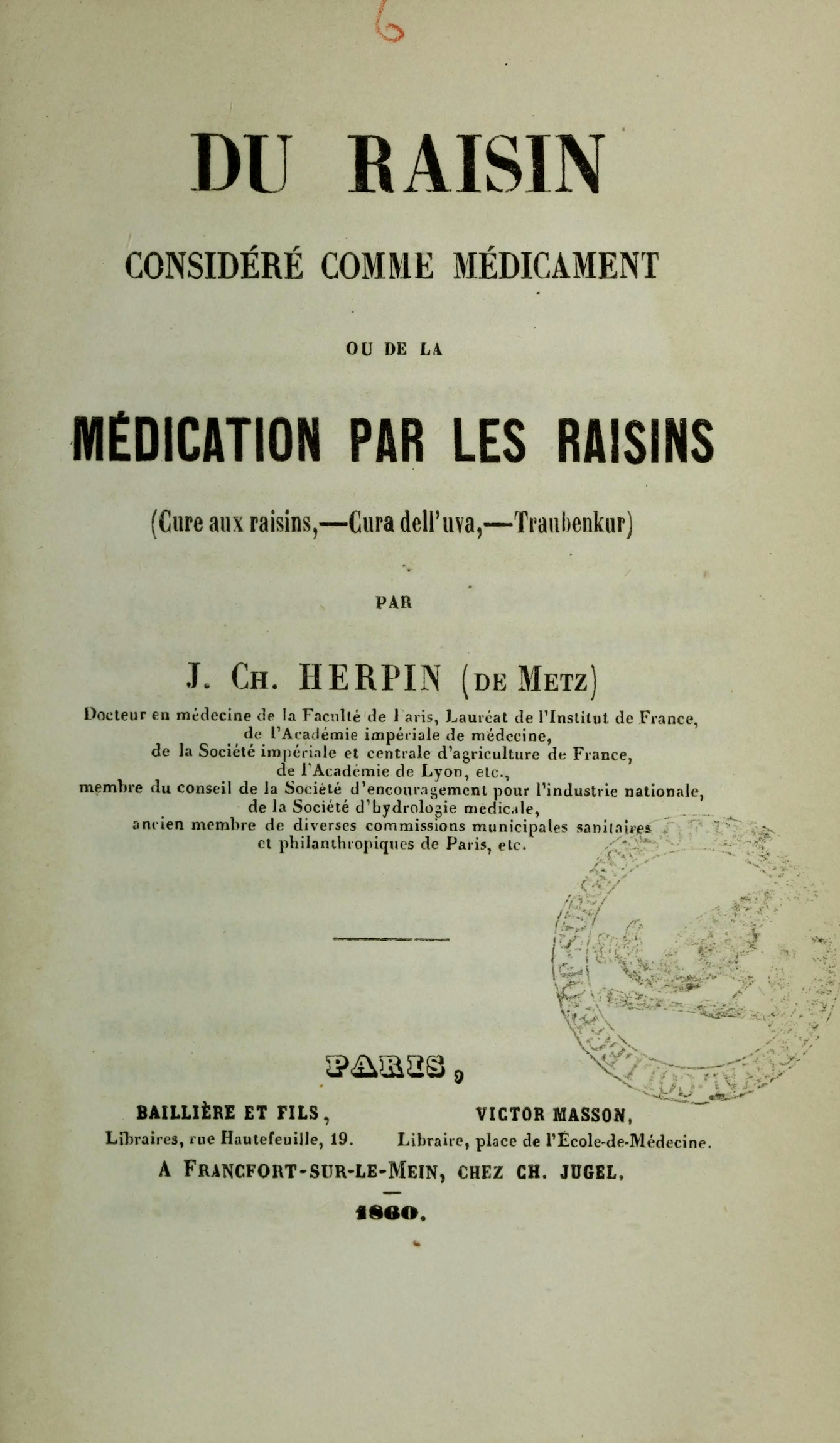 Title page of a book by Jean-Charles Herpin, entitled 'Du raisin considéré comme médicament, ou, De la médication par les raisins'.