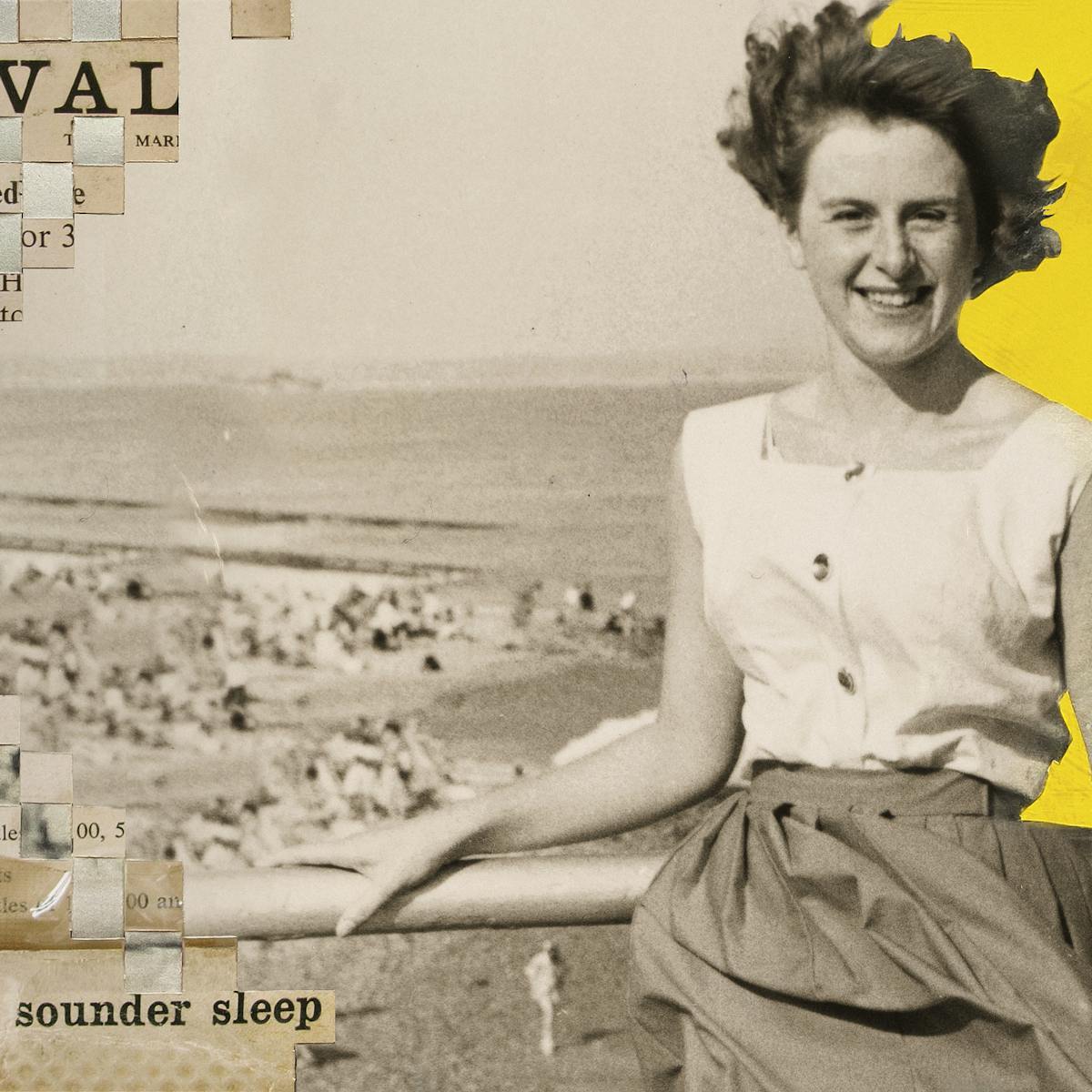 Mix media artwork made up of archive photographs and painted elements. The image shows a sepia toned photograph of a woman from the waist up standing with one arm resting on the handrail of a seaside walkway. In the distance is the horizon line of the sea meeting the sky and small distant figures on the sunlit sandy beach. The woman is smiling to the camera in a relaxed manner, her hair and skirt being blown by the wind. She is wearing a white sleeveless blouse. Behind her to the right the background of the photograph has been painted over with bright yellow textured paint above the handrail and light orange below. To the left of the image the beach scene is cut into strips and physically latticed into another archive photograph of an advert for a drug. The words 'Distaval' can be made out at the top and at the bottom the words, 'safe sedation' and 'sounder sleep'. Resting on top of the advert are 3 white tablets in a transparent packet.