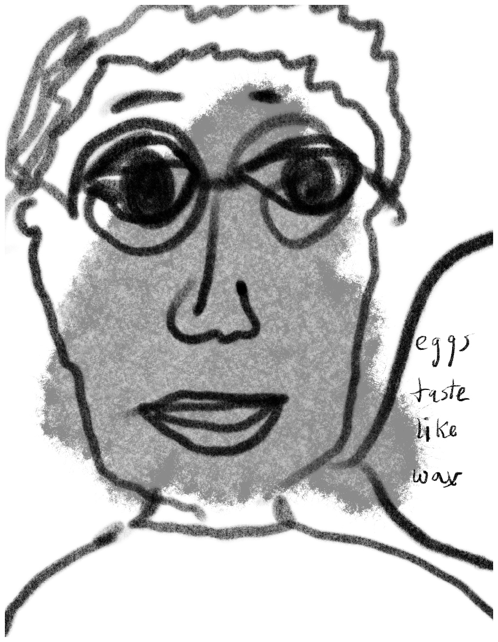 Panel three of a four-panel comic called 'A shared experience', consisting of thick black line drawing and hand written text against a grey and white background. The head and shoulders of a young man with large eyes behind a pair of round glasses and short wavy hair fills most of the panel. The figure has a slight smile and looks directly out at the viewer. A speech bubble from him says "eggs taste like wax".