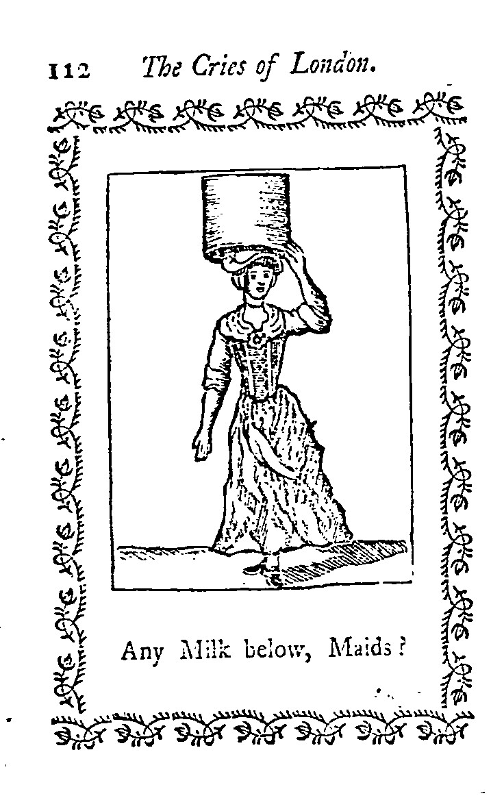 Black and white woodcut showing a woman carrying a large pail on her head. The text reads "Any Milk below, Maids?"