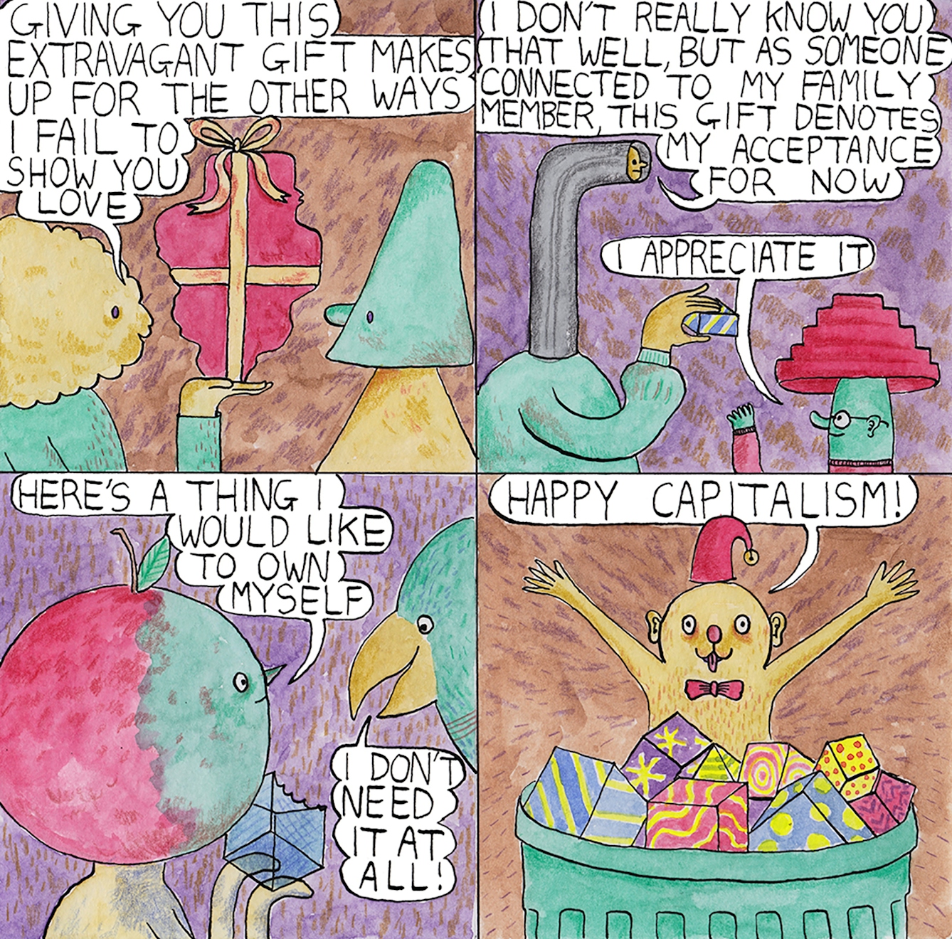 Gifts comic by Rob Bidder. There are three scenes of people giving gifts to each other and in the fourth scene, someone declares 'Happy Capitalism'.