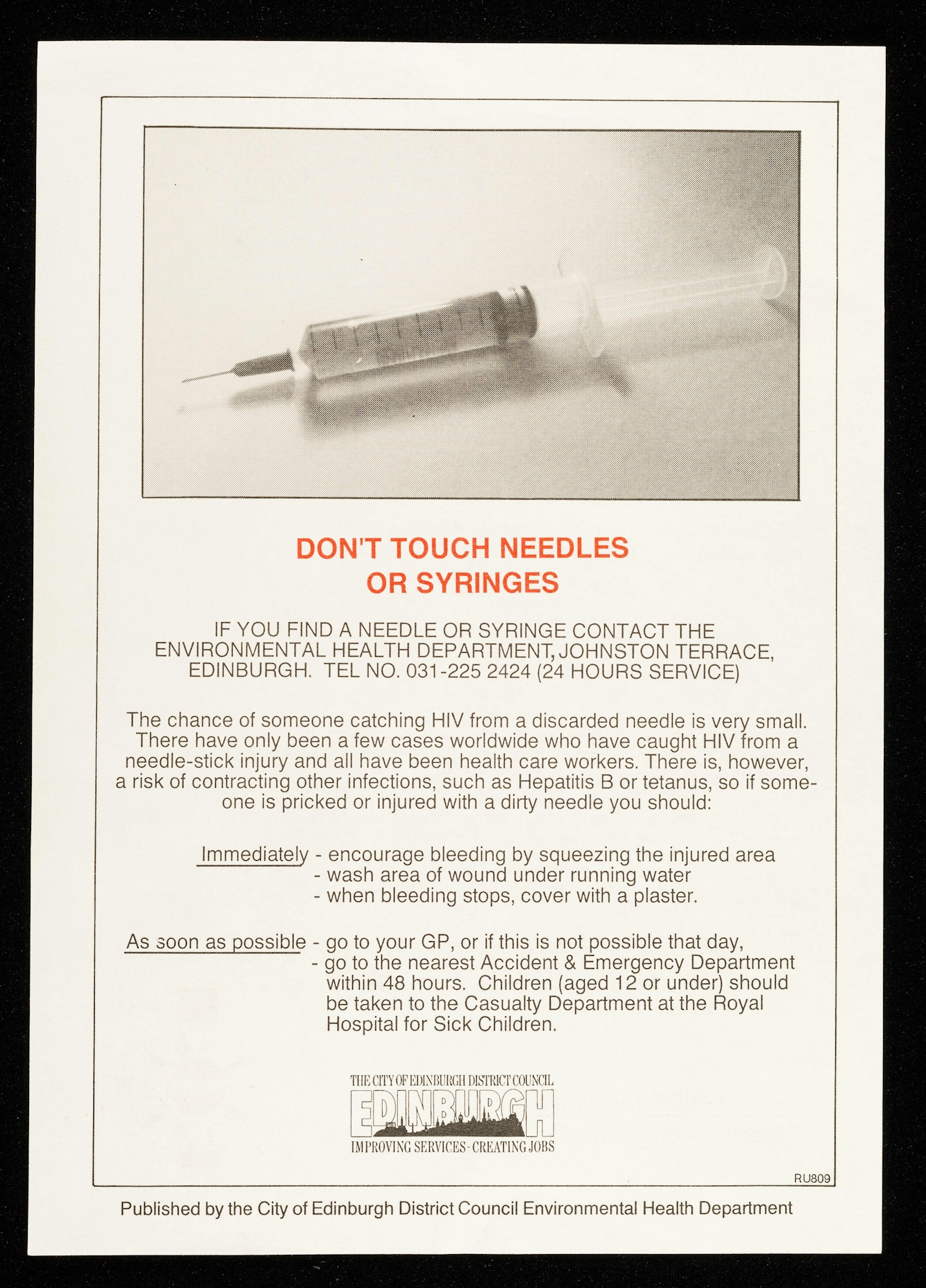 Poster with a large greyscale image of a syringe at the top and orange capitalised text saying "Don't touch needles or syringes". The black text below gives advice on what to do immediately and then as soon as possible. The City of Edinburgh District Council logo is at the bottom centre.
