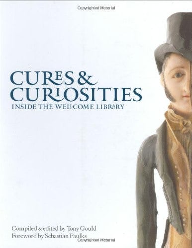 Book cover of Cures and Curiosities by Compiled and edited by Tony Gould