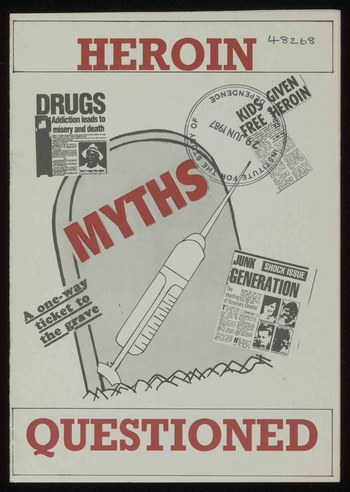 Front cover of a pamphlet featuring bold red text, an illustration of a syringe, and four newspaper clippings with titles including 'Junk Generation' and 'Kids Given Free Heroin'.