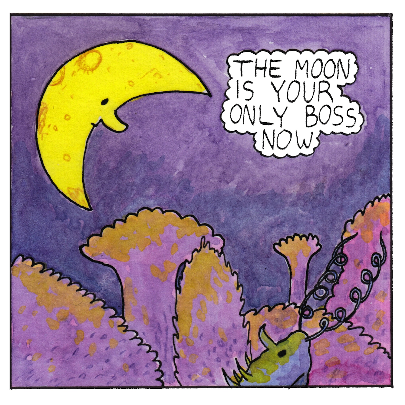 Panel 6 of a six-panel comic made with ink, watercolour and colour pencils: A yellow crescent moon, with a face in profile, fills the left quarter of the panel. It looks down from the purple night-sky at the little blue bug, who is surrounded by vegetation, and gazing up at the moon. A text bubble in the sky reads: “The moon is your only boss now”