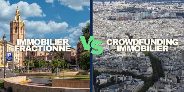 Immobilier fractionné VS crowdfunding immobilier