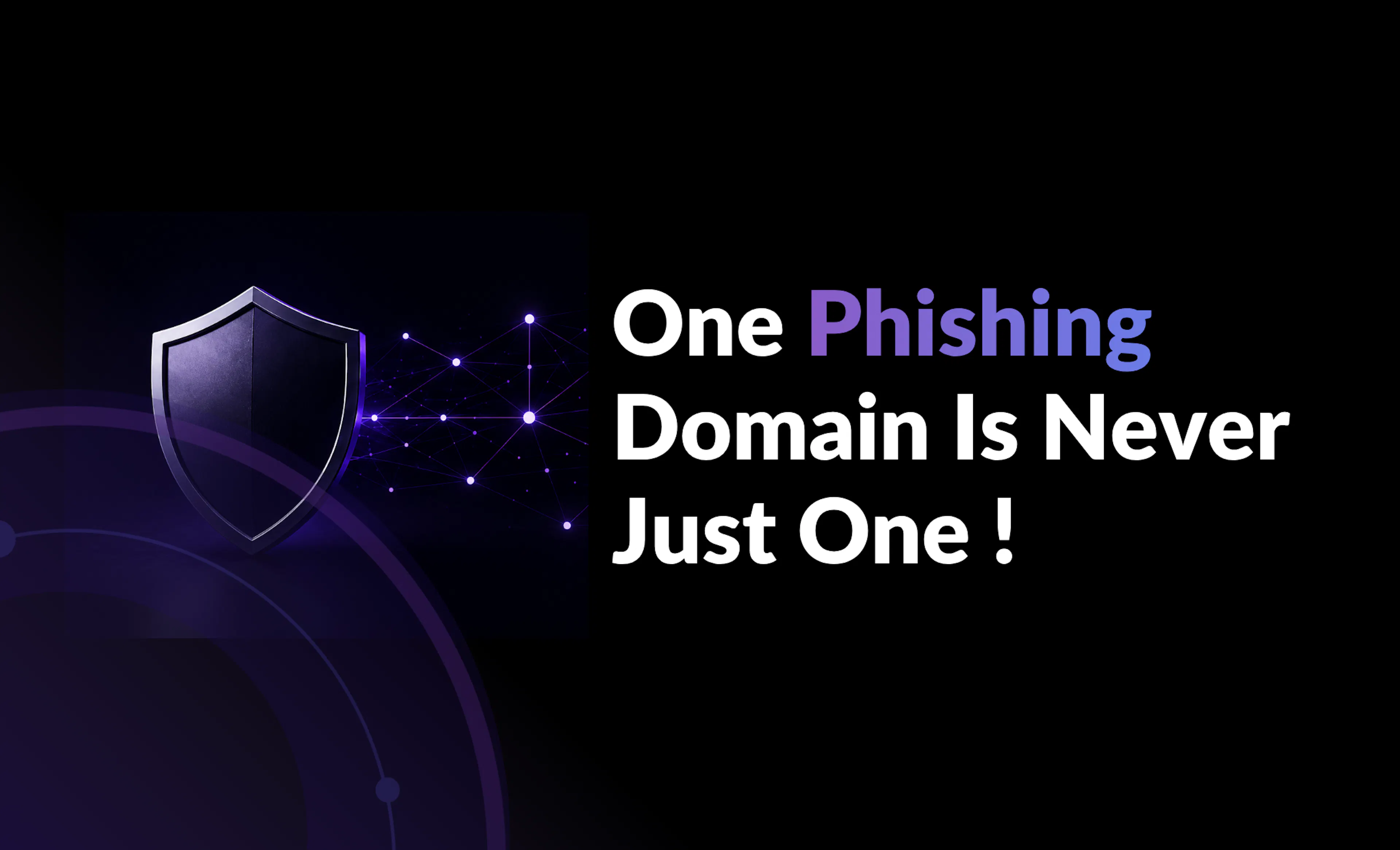 One Phishing Domain Is Never Just One