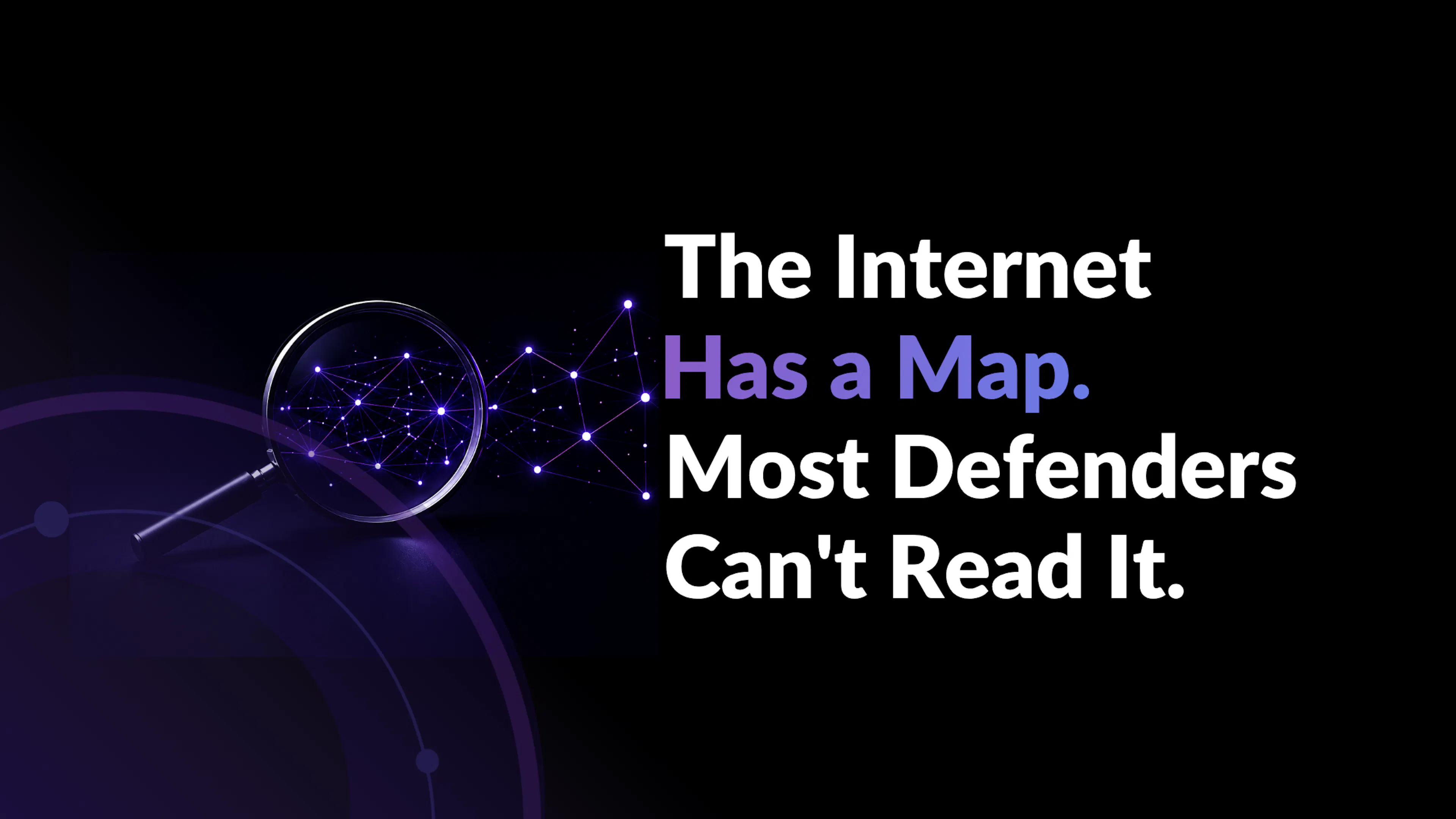 The Internet Has a Map. Most Defenders Can't Read It.