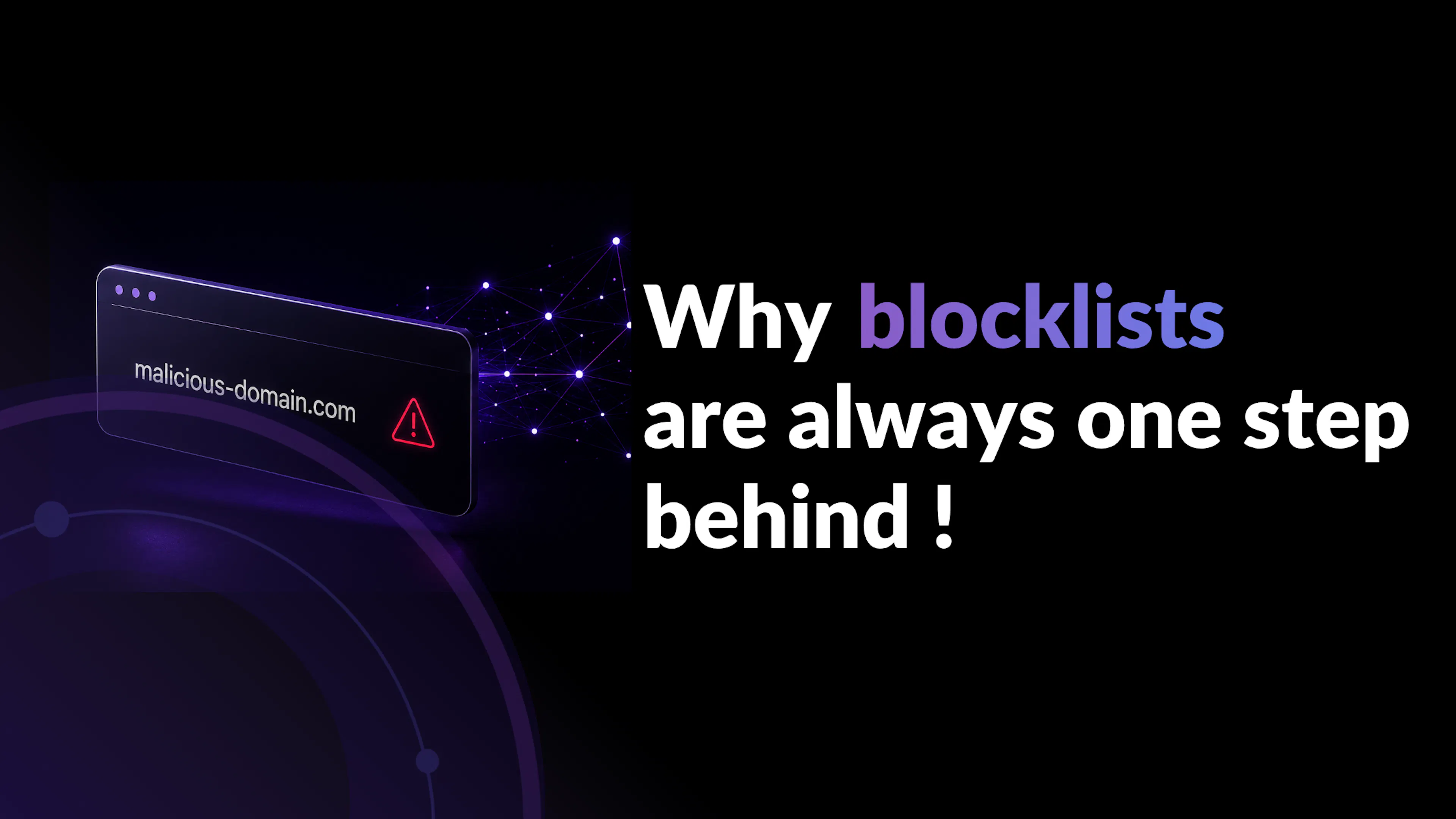 Why blocklists are always one step behind