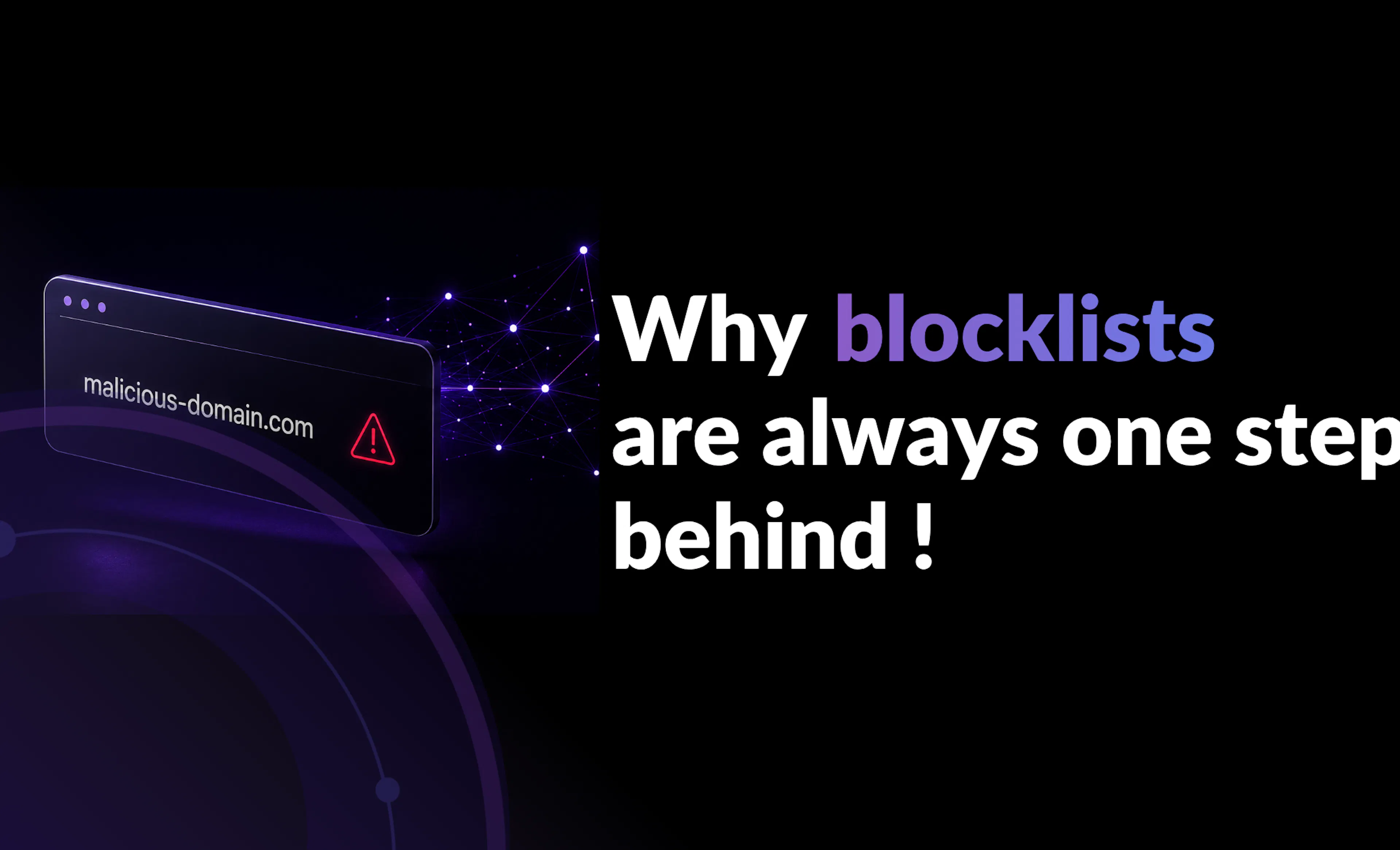 Why blocklists are always one step behind