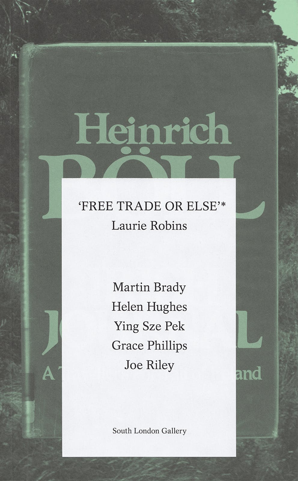 Laurie Robins, ‘FREE TRADE OR ELSE’*, South London Gallery, Publication, Graphic Design by Wolfe Hall