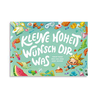 Kleine Hoheit, wünsch dir was