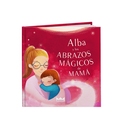 Los abrazos mágicos de mamá