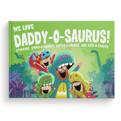 We Love Daddy-O-Saurus