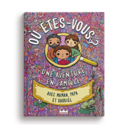 Où es-tu ? Une aventure en famille