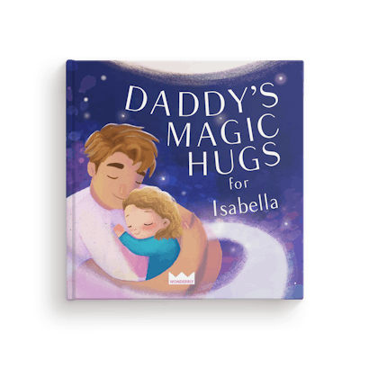 Daddy's Magic Hugs for You