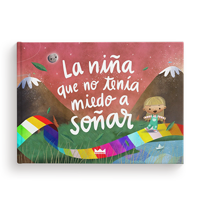 El niño/La niña que no tenía miedo a soñar