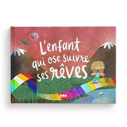 L'enfant qui ose suivre ses rêves