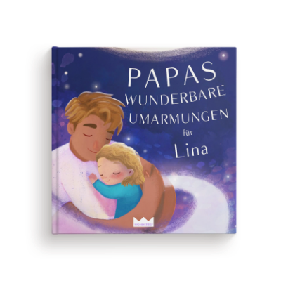 Papas wunderbare Umarmungen