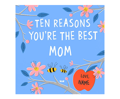 10 Reasons Why You (Yes, YOU!) Are the Best Mother In the World