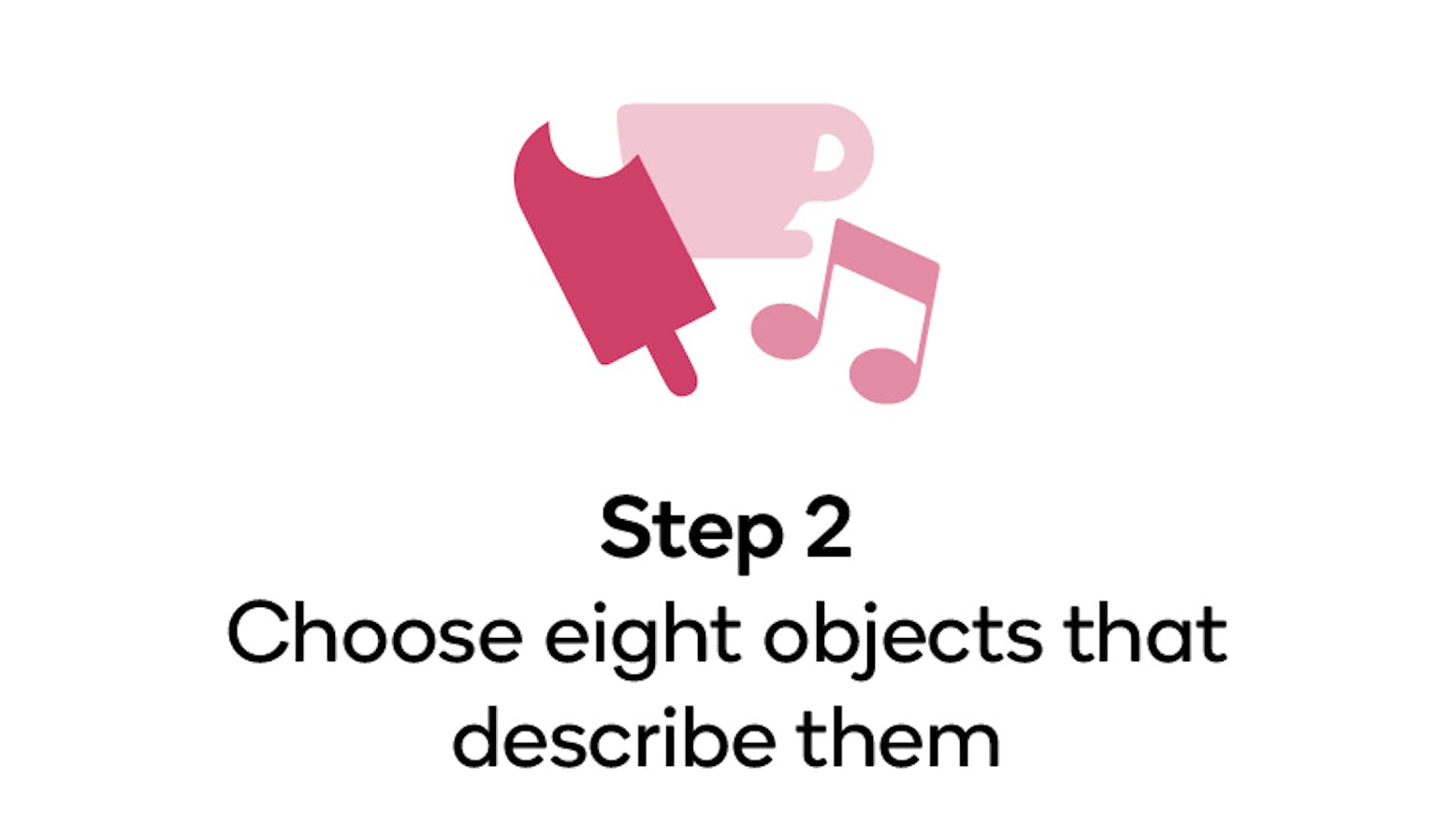 Choose eight objects that describe them