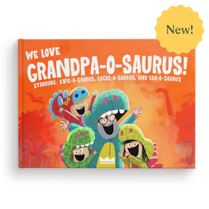 We Love Grandpa-O-Saurus!