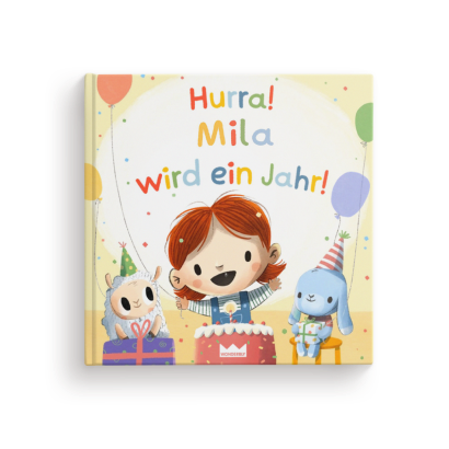 Hurra! Heut wirst du ein Jahr!