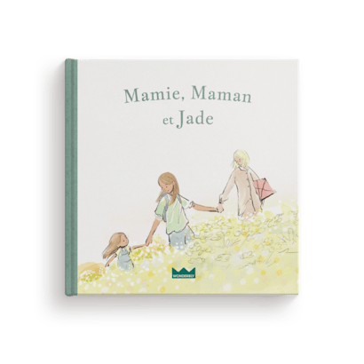 Mamie, Maman/Papa et moi