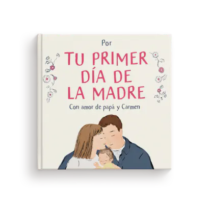 Por tu primer Día de la Madre