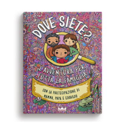 Dove sei? L'avventura per tutta la famiglia
