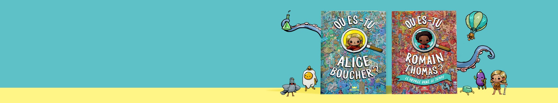 Des versions de Où es-tu? avec une couverture personnalisée
