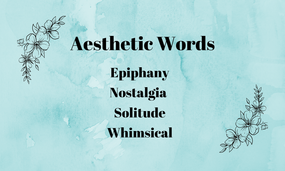 Aesthetic Words In English, Bahasa Keren yang Bikin Kamu Makin Stylish ...