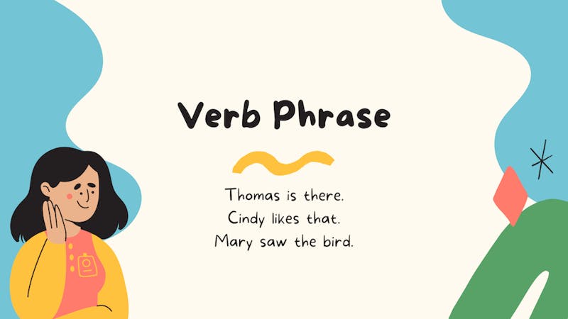 What Is A Verb Phrase With Examples Language Resources Grammar