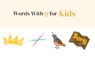 Q Words For Kids In Kindergarten Preschool Grammar