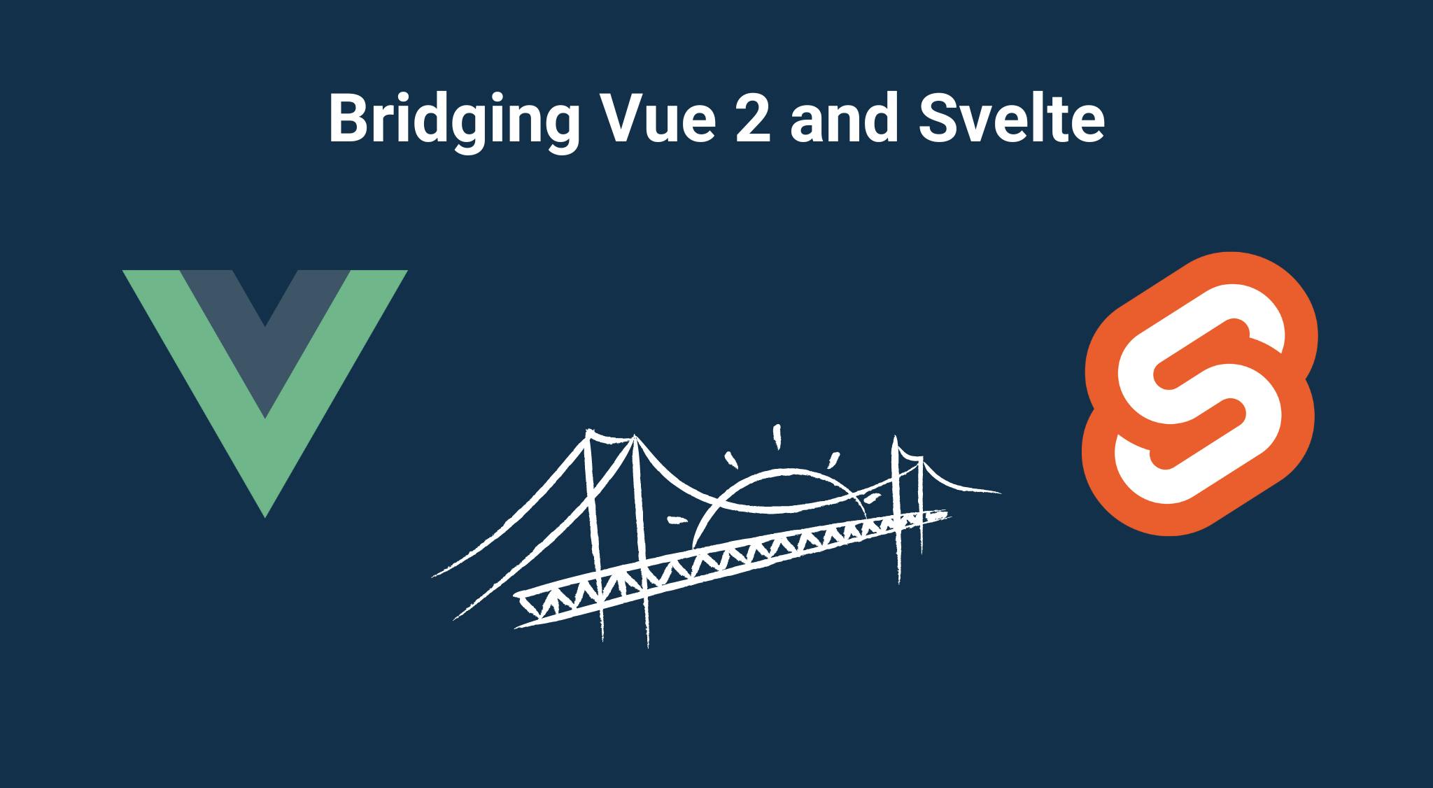 Bridging Vue2 and Svelte