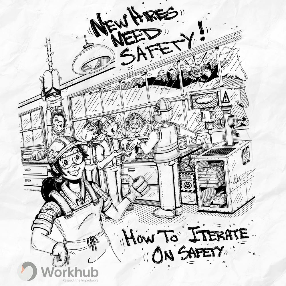 New Hires Need Safety - Part 6/6 – Iterate on Safety