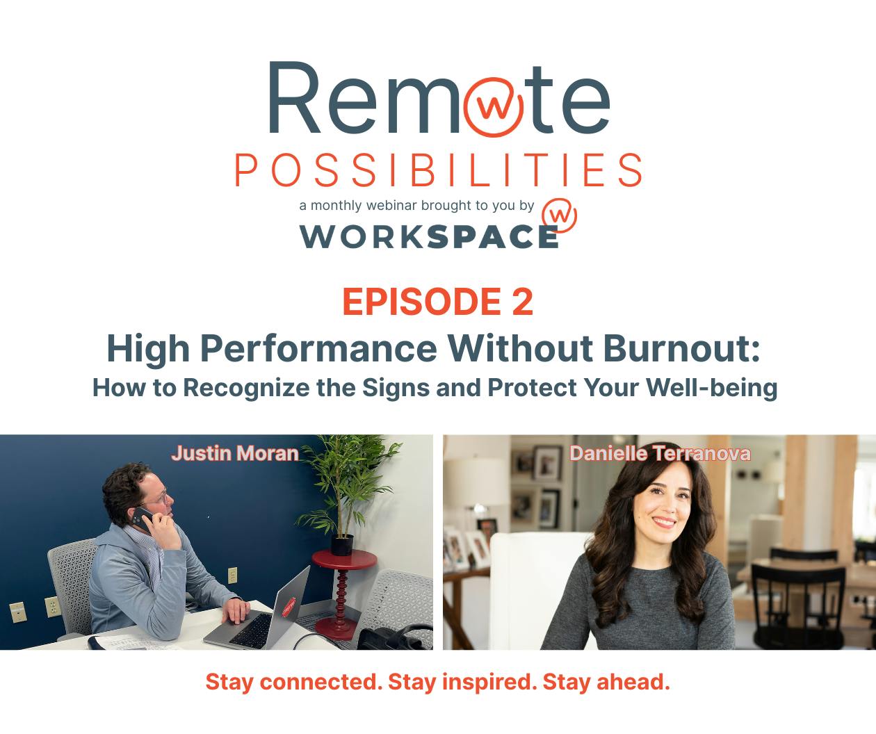 Remote Possibilities logo. Episode 2: High Performance Without Burnout. Image of Workspace owner, Justin Moran. Image of Danielle Terranova of Terranova Consulting.