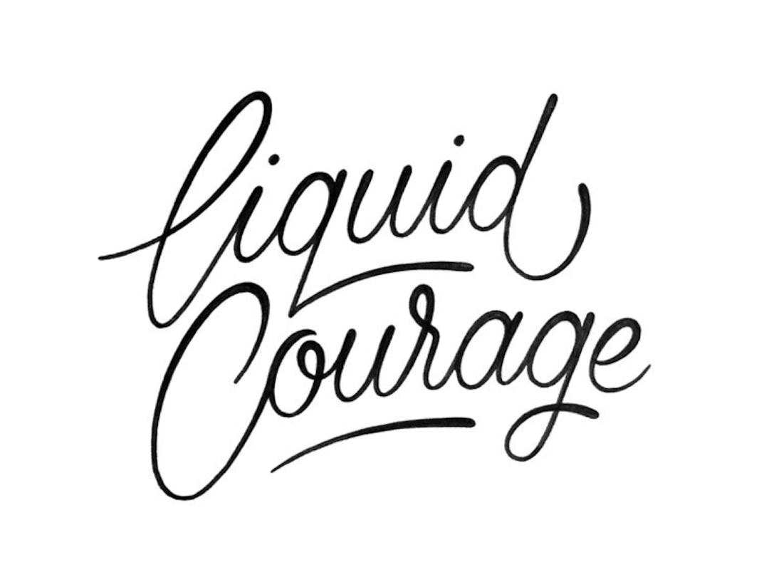 liquid courage