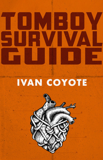 Gender Failure by Ivan E. Coyote