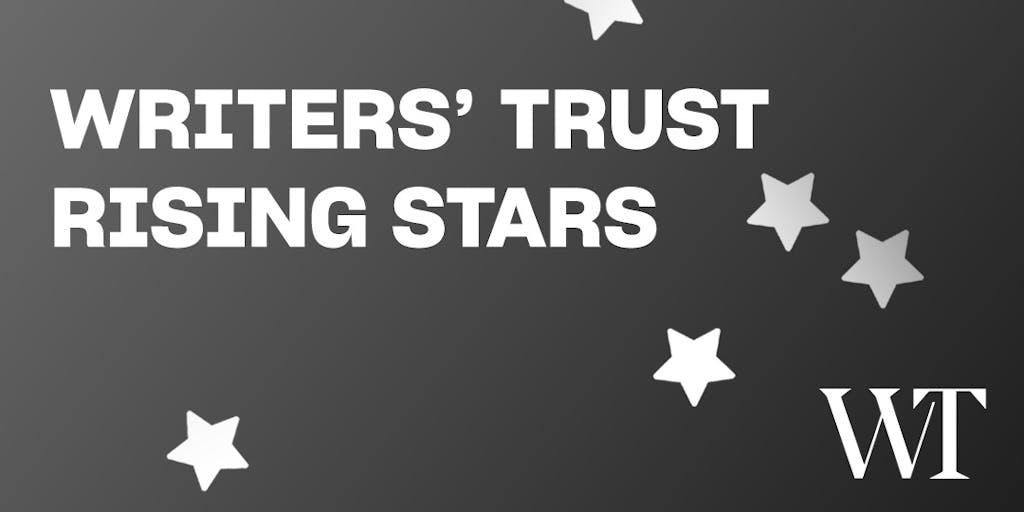 Rising Stars  Writers' Trust of Canada
