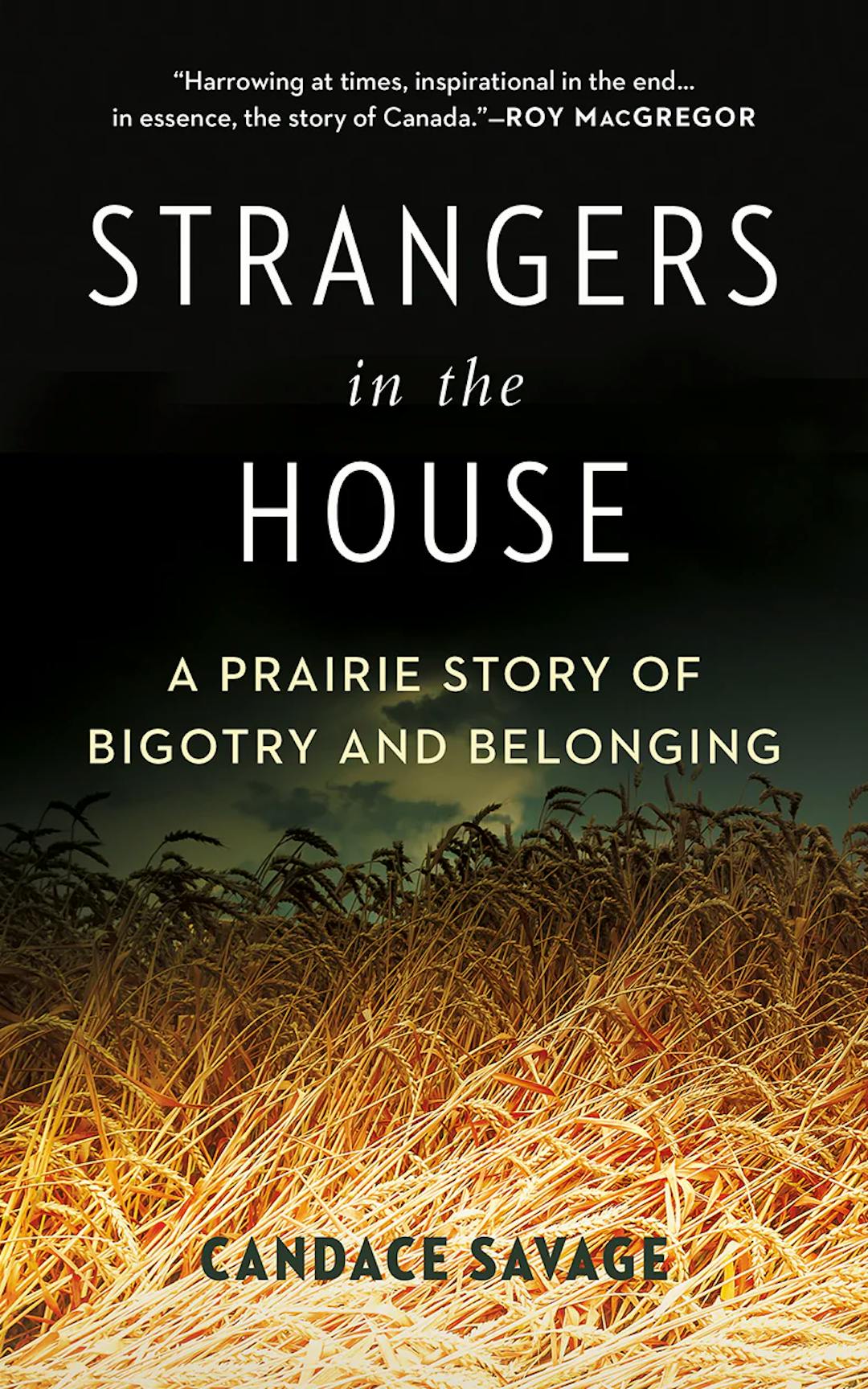 Strangers in the House: A Prairie Story Of Bigotry And Belonging