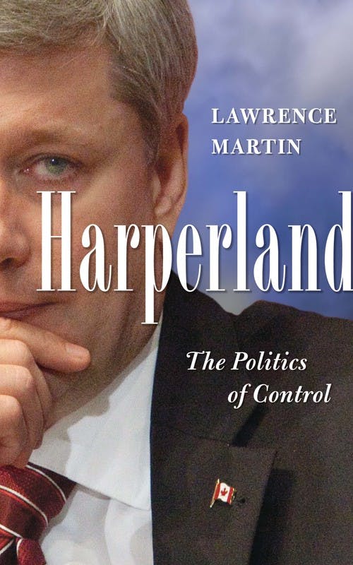 Harperland: The Politics of Control