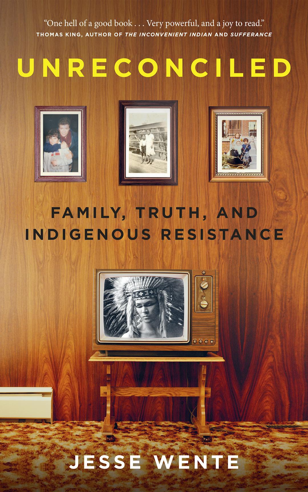 Unreconciled: Family, Truth, and Indigenous Resistance