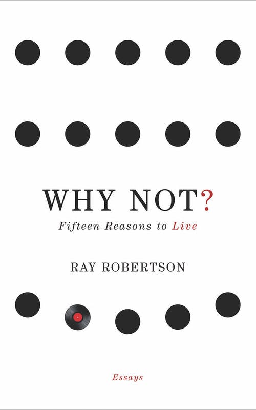 Why Not? Fifteen Reasons to Live