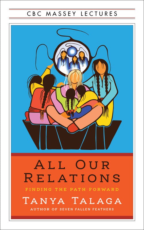 All Our Relations: Finding the Path Forward