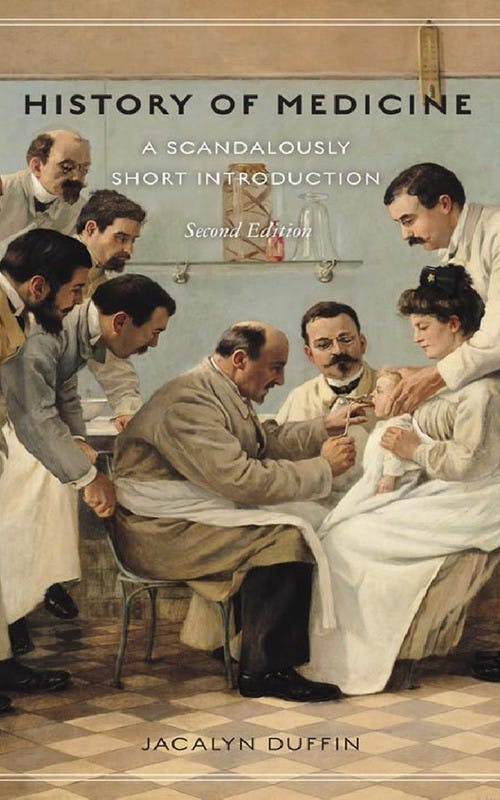 History of Medicine: A Scandalously Short Introduction
