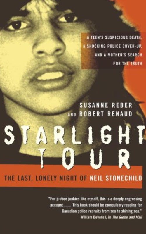 Starlight Tour: The Last, Lonely Night of Neil Stonechild