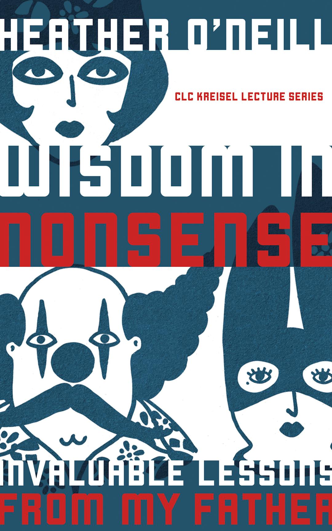Wisdom in Nonsense: Invaluable Lessons from my Father