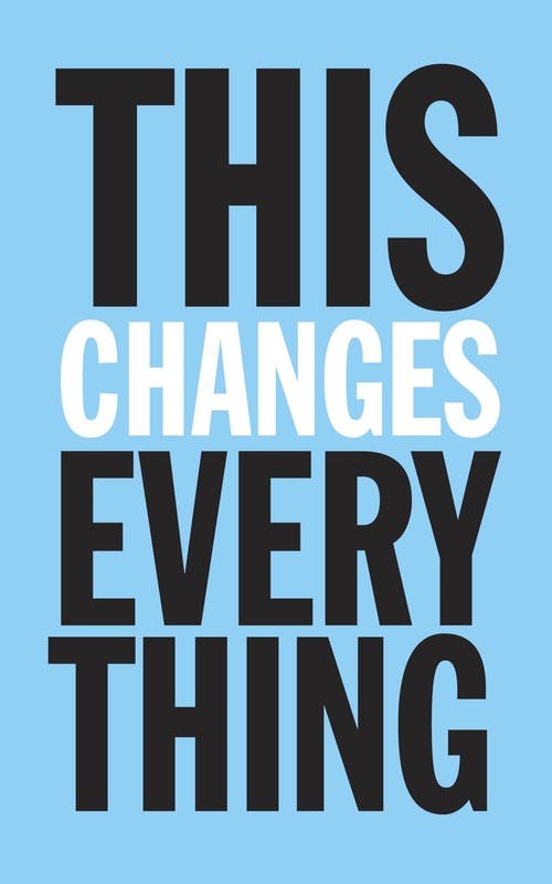 This Changes Everything: Capitalism Vs. the Climate
